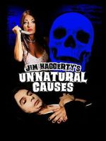 Watch Jim Haggerty\'s Unnatural Causes Fmovies