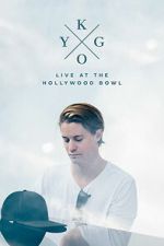 Watch Kygo: Live at the Hollywood Bowl Fmovies