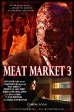 Watch Meat Market 3 Fmovies