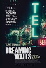 Watch Dreaming Walls: Inside the Chelsea Hotel Fmovies