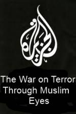 Watch The War on Terror Through Muslim Eyes Fmovies