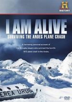 Watch I Am Alive: Surviving the Andes Plane Crash Fmovies