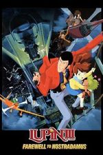 Watch Lupin III: Farewell to Nostradamus Fmovies
