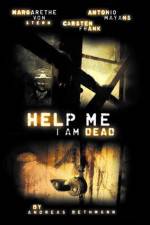 Watch Help me I am Dead Fmovies