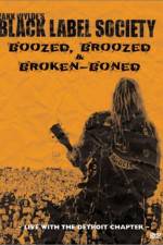 Watch Black Label Society Boozed Broozed & Broken-Boned Fmovies