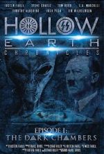 Watch Hollow Earth Chronicles: Episode I - the Dark Chambers Fmovies
