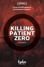 Watch Killing Patient Zero Fmovies