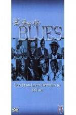 Watch Story of Blues: From Blind Lemon to B.B. King Fmovies