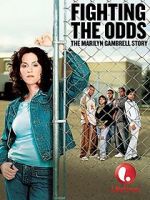 Watch Fighting the Odds: The Marilyn Gambrell Story Fmovies