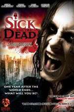 Watch Sick and the Dead Fmovies