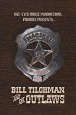 Watch Bill Tilghman and the Outlaws Fmovies