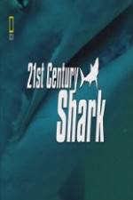 Watch National Geographic 21st Century Shark Fmovies