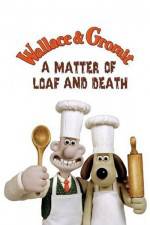Watch Wallace and Gromit in 'A Matter of Loaf and Death' Fmovies