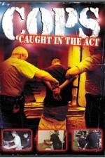 Watch Cops - Caught In The Act Fmovies