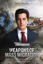 Watch Weapons of Mass Migration Fmovies