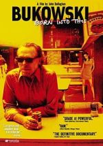 Watch Bukowski: Born into This Fmovies