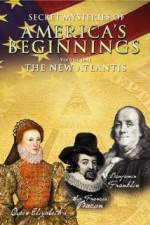 Watch Secret Mysteries of America's Beginnings Volume 1: The New Atlantis Fmovies