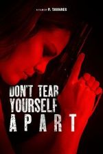 Watch Don\'t Tear Yourself Apart Fmovies