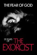 Watch The Fear of God: 25 Years of 'The Exorcist' Fmovies