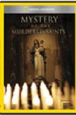 Watch National Geographic Explorer Mystery of the Murdered Saints Fmovies