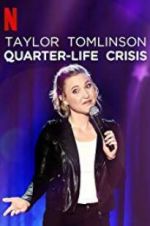 Watch Taylor Tomlinson: Quarter-Life Crisis Fmovies