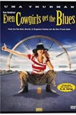 Watch Even Cowgirls Get the Blues Fmovies