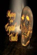 Watch Mystery of the Crystal Skulls Fmovies