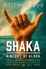 Watch Shaka: A Story of Aloha Fmovies