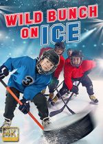 Watch Wild Bunch on Ice Fmovies