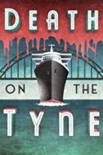 Watch Death on the Tyne Fmovies