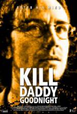Watch Kill Daddy Good Night Fmovies