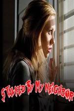 Watch Stalked by My Neighbor Fmovies