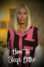 Watch How to Sleep Better Fmovies