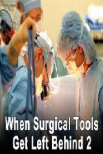 Watch When Surgical Tools Get Left Behind 2 Fmovies