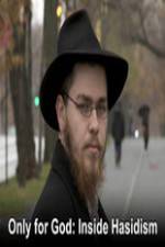 Watch Only for God: Inside Hasidism Fmovies