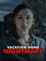 Watch Vacation Home Nightmare Fmovies