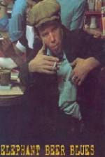 Watch Elephant Beer Blues Fmovies