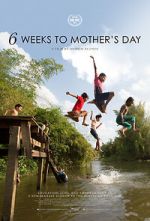 Watch 6 Weeks to Mother\'s Day Fmovies
