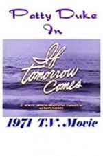 Watch If Tomorrow Comes Fmovies