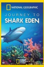 Watch National Geographic Journey to Shark Eden Fmovies