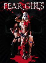 Watch Fear Girls: Volume One Fmovies