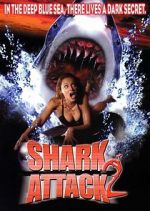 Watch Shark Attack 2 Fmovies