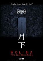 Watch Wol-ha: Very Bad Moon Rising Fmovies