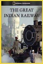 Watch The Great Indian Railway Fmovies