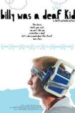 Watch Billy Was a Deaf Kid Fmovies