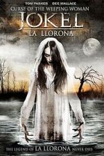 Watch Curse of the Weeping Woman: J-ok\'el Fmovies