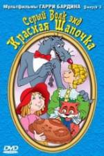 Watch Seryy Volk end Krasnaya Shapochka Fmovies