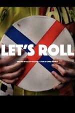Watch Let\'s Roll Fmovies