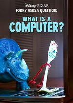 Watch Forky Asks a Question: What Is a Computer? Fmovies
