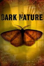 Watch Dark Nature Fmovies